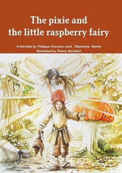Paperback The pixie and the little raspberry fairy Book