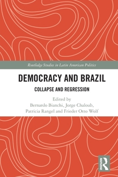 Paperback Democracy and Brazil: Collapse and Regression Book