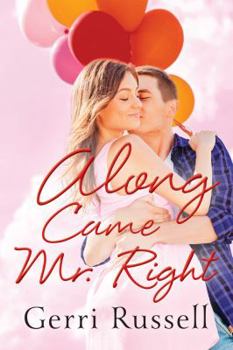 Paperback Along Came Mr. Right Book
