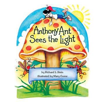 Paperback Anthony Ant Sees the Light Book