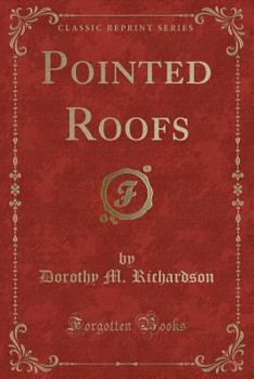 Pointed Roofs - Book #1 of the Pilgrimage