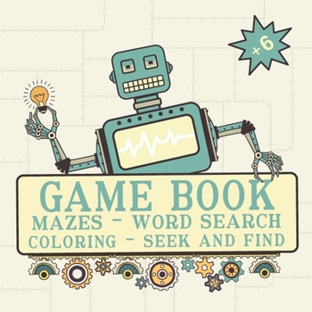 Paperback Game Book - Robot Factory: Activity book, Hunt and Seek, Maze, Difference Game and Colouring - From 6 years. Book