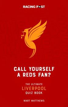Call Yourself a Reds(Liverpool) Fan
