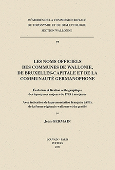 Paperback Les Noms Officiels Des Communes de Wallonie, de Bruxelles-Capitale Et de la Communaute Germanophone: Evolution Et Fixation Ortographique Des Toponymes [French] Book