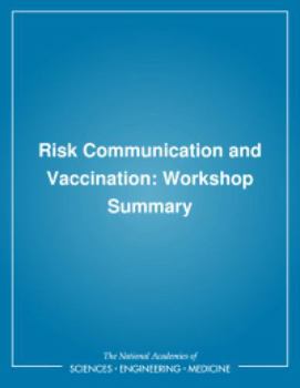 Paperback Risk Communication and Vaccination: Workshop Summary Book