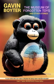 Paperback The Museum of Forgotten Toys: and other stories Book