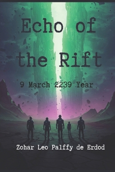 Paperback Echo of the Rift: March 9th, 2239 Book