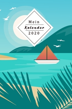 Paperback Mein Kalender 2020: Wochenplaner f?r 2020 - F?r die Arbeit oder f?r die Schue - Kalender zum planen, Jede Woche auf 2 Seiten [German] Book