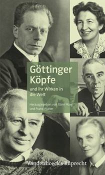 Paperback Gottinger Kopfe: Und Ihr Wirken in Die Welt [German] Book