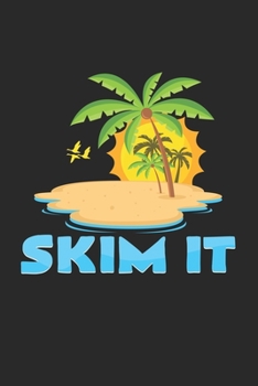 Paperback Skim it: 6x9 Skimboarding - grid - squared paper - notebook - notes Book