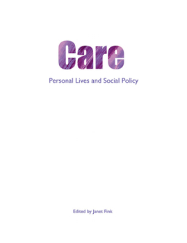 Paperback Care: Personal Lives and Social Policy Book