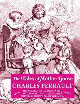 The Tales Of Mother Goose: By Charles Perrault - Illustrated