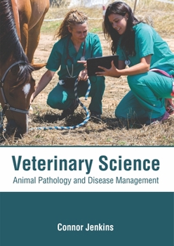 Hardcover Veterinary Science: Animal Pathology and Disease Management Book