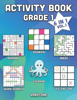Paperback Activity Book Grade 1: 6 in 1 - Word Search, Sudoku, Coloring, Mazes, KenKen & Tic Tac Toe (Vol. 1) [Large Print] Book
