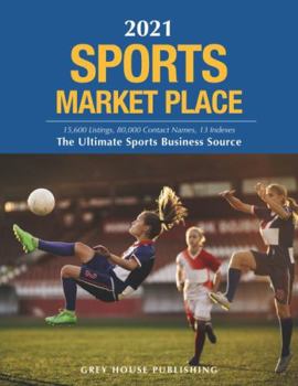 Paperback Sports Market Place, 2021: Print Purchase Includes 1 Year Free Online Access Book