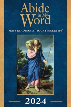 Paperback Abide in My Word 2024: Mass Readings at Your Fingertips Book