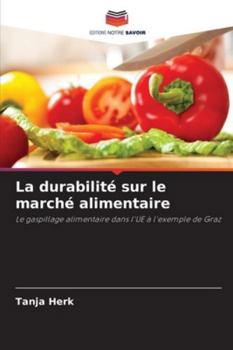 Paperback La durabilité sur le marché alimentaire [French] Book