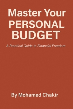 Paperback Master Your Personal Budget: A Practical Guide to Financial Freedom Book