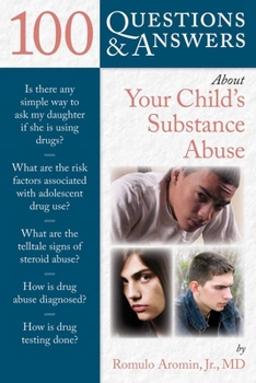 Paperback 100 Questions & Answers about Your Child's Substance Abuse Book