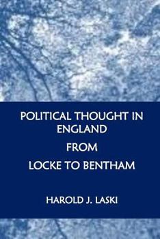 Political thought in England from Locke to Bentham