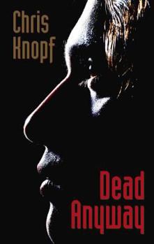 Dead Anyway - Book #1 of the Arthur Cathcart