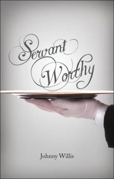 Paperback Servant Worthy Book