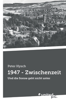 Paperback 1947 - Zwischenzeit: Und die Sonne geht nicht unter [German] Book