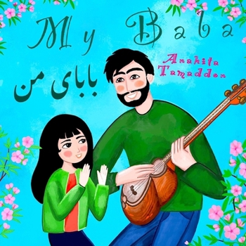 My Baba: (In English & Persian) (My Persian Family)