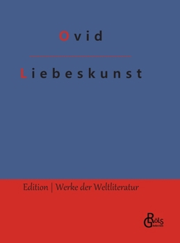 Hardcover Liebeskunst: Ars amatoria [German] Book