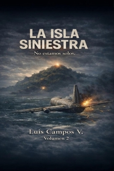 Paperback La Isla Siniestra: Volumen 2: no estamos solos [Spanish] Book