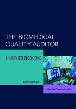 Hardcover The Biomedical Quality Auditor Handbook Book