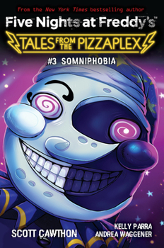 Paperback Somniphobia: An Afk Book (Five Nights at Freddy's: Tales from the Pizzaplex #3) Book