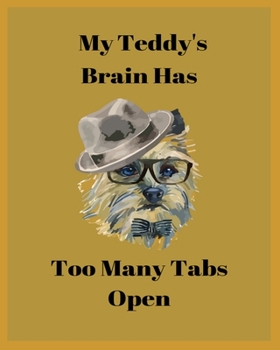 Paperback My Teddy's Brain Has Too Many Tabs Open: Handwriting Workbook For Kids, practicing Letters, Words, Sentences. Book