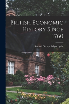 Paperback British Economic History Since 1760 Book