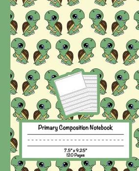 Paperback Primary Composition Notebook: Grades K-2 Draw and Write Journals Dashed Midline and Picture Space Notebooks For Kindergarten Turtle Themed Compositi Book