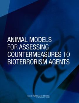 Paperback Animal Models for Assessing Countermeasures to Bioterrorism Agents Book
