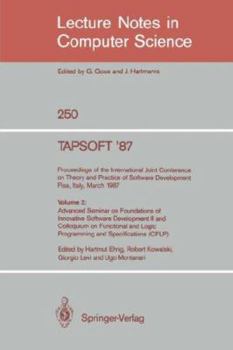 Paperback Tapsoft '87: Proceedings of the International Joint Conference on Theory and Practice of Software Development, Pisa, Italy, March 23 - 27 1987: Volume Book