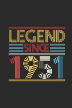 Legend Since 1951: Dotted Bullet Notebook (6" x 9" - 120 pages) ~ Birthday Themed Notebook for Daily Journal, Diary, and Gift