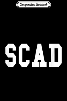 Composition Notebook: SCAD  Journal/Notebook Blank Lined Ruled 6x9 100 Pages