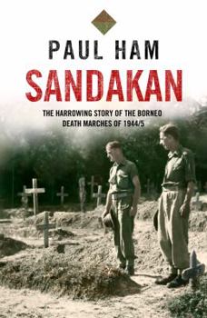 Paperback Sandakan: The Untold Story of the Sandakan Death Marches Book