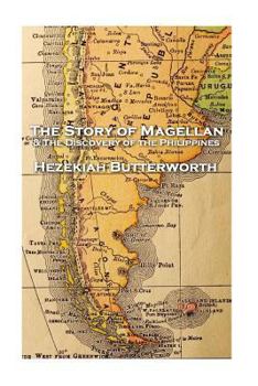 Paperback Hezekiah Butterworth - The Story of Magellan Book