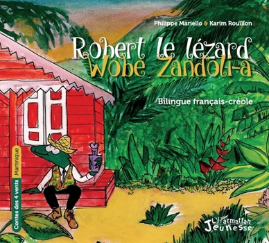 Paperback Robert le lezard: Wobè Zandoli-a À partir de 6 ans [French] Book