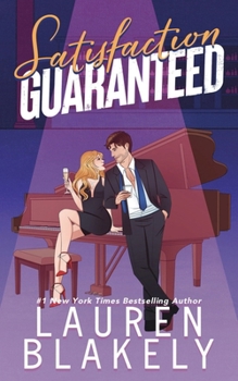 Satisfaction Guaranteed - Book #1 of the Always Satisfied