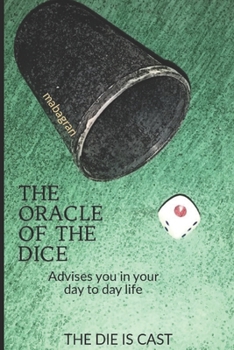 Paperback The oracle of the dice: Advises You in your day to day Life Book