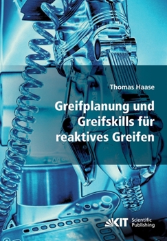 Paperback Greifplanung und Greifskills für reaktives Greifen [German] Book
