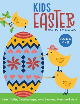 Paperback Kids Easter Activity Book: Secret Codes, Coloring Pages, Word Searches, Mazes and More, Ages 4-8 Book