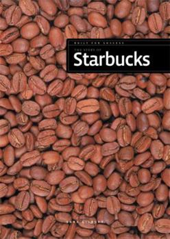 Hardcover The Story of Starbucks (Built for Success) Book