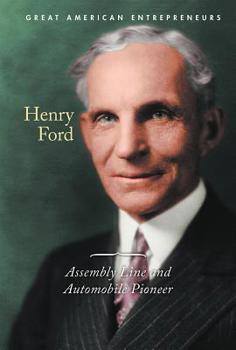 Library Binding Henry Ford: Assembly Line and Automobile Pioneer Book