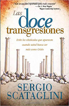 Paperback Las Doce Transgresiones / Twelve Transgressions: Avoiding Common Roadblocks on Y Our Journey to Christlikeness [Spanish] Book