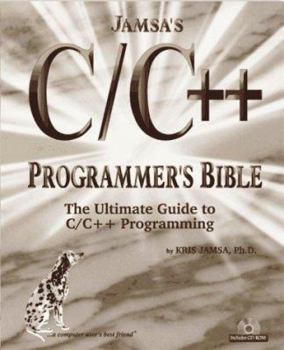 Paperback Jamsa's C/C++ Programmer's Bible: The Ultimate Guide to C/C++ Programming [With Contains Borland Turbo C++ Lite...] Book